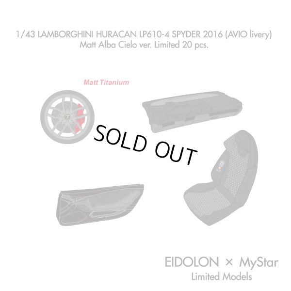 画像7: EIDOLON × MyStar 1/43 Lamborghini Huracan LP610-4 Spyder 2016 (AVIO livery)  Matt Alba Cielo ver. Limited 20 pcs. 